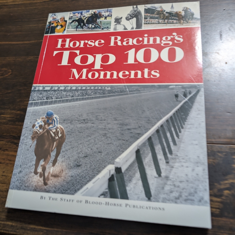 Horse Racing's Top 100 Moments, Equine Theme Paperback Book